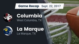 Recap: Columbia  vs. La Marque  2017