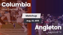 Matchup: Columbia  vs. Angleton  2018