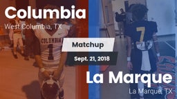 Matchup: Columbia  vs. La Marque  2018