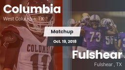 Matchup: Columbia  vs. Fulshear  2018