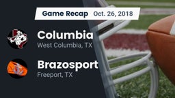 Recap: Columbia  vs. Brazosport  2018