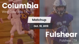 Matchup: Columbia  vs. Fulshear  2019