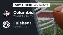 Recap: Columbia  vs. Fulshear  2019