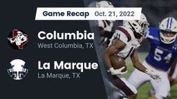 Recap: Columbia  vs. La Marque  2022
