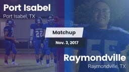 Matchup: Port Isabel High vs. Raymondville  2017