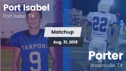 Matchup: Port Isabel High vs. Porter  2018