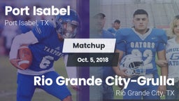 Matchup: Port Isabel High vs. Rio Grande City-Grulla  2018