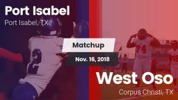 Matchup: Port Isabel High vs. West Oso  2018