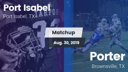 Matchup: Port Isabel High vs. Porter  2019