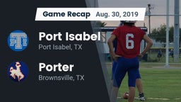 Recap: Port Isabel  vs. Porter  2019