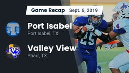 Recap: Port Isabel  vs. Valley View  2019