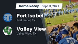 Recap: Port Isabel  vs. Valley View  2021