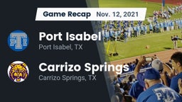 Recap: Port Isabel  vs. Carrizo Springs  2021