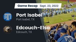 Recap: Port Isabel  vs. Edcouch-Elsa  2022