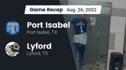 Recap: Port Isabel  vs. Lyford  2022