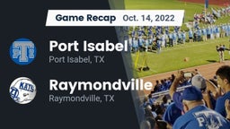 Recap: Port Isabel  vs. Raymondville  2022