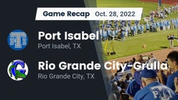 Recap: Port Isabel  vs. Rio Grande City-Grulla  2022