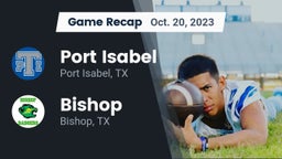 Recap: Port Isabel  vs. Bishop  2023