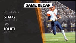 Recap: Stagg  vs. Joliet  2015