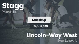 Matchup: Stagg  vs. Lincoln-Way West  2016