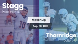 Matchup: Stagg  vs. Thornridge  2016