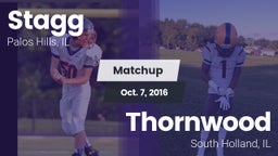 Matchup: Stagg  vs. Thornwood  2016