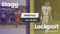 Matchup: Stagg  vs. Lockport  2016