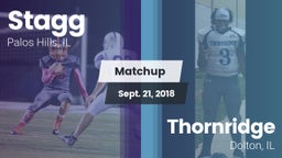 Matchup: Stagg  vs. Thornridge  2018