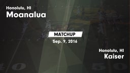 Matchup: Moanalua  vs. Kaiser  2016