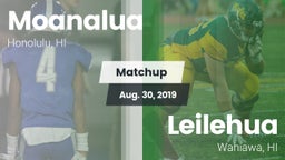 Matchup: Moanalua  vs. Leilehua  2019