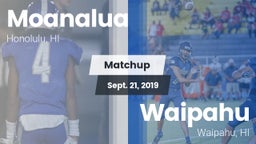Matchup: Moanalua  vs. Waipahu   2019
