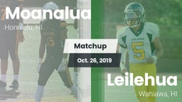 Matchup: Moanalua  vs. Leilehua  2019