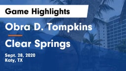 Obra D. Tompkins  vs Clear Springs  Game Highlights - Sept. 28, 2020