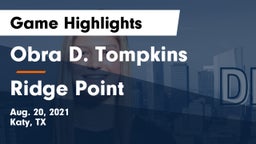 Obra D. Tompkins  vs Ridge Point  Game Highlights - Aug. 20, 2021