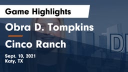 Obra D. Tompkins  vs Cinco Ranch  Game Highlights - Sept. 10, 2021