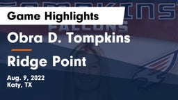 Obra D. Tompkins  vs Ridge Point  Game Highlights - Aug. 9, 2022