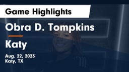 Obra D. Tompkins  vs Katy  Game Highlights - Aug. 22, 2023