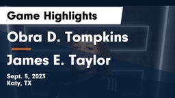 Obra D. Tompkins  vs James E. Taylor  Game Highlights - Sept. 5, 2023