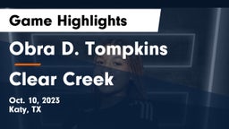 Obra D. Tompkins  vs Clear Creek  Game Highlights - Oct. 10, 2023