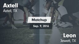Matchup: Axtell  vs. Leon  2016