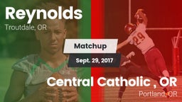 Matchup: Reynolds  vs. Central Catholic , OR 2017