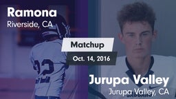 Matchup: Ramona vs. Jurupa Valley  2016