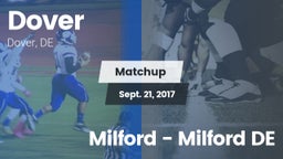 Matchup: Dover  vs. Milford  - Milford DE 2017