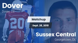 Matchup: Dover  vs. Sussex Central  2018