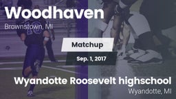 Matchup: Woodhaven High vs. Wyandotte Roosevelt highschool  2017