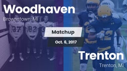 Matchup: Woodhaven High vs. Trenton  2017