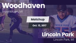 Matchup: Woodhaven High vs. Lincoln Park  2017