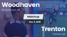 Matchup: Woodhaven High vs. Trenton  2018