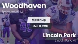 Matchup: Woodhaven High vs. Lincoln Park  2018