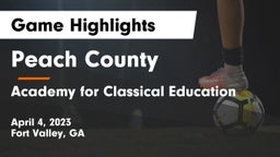 Peach County  vs Academy for Classical Education Game Highlights - April 4, 2023